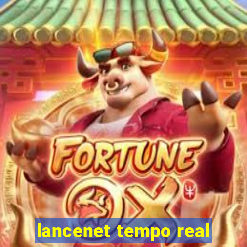 lancenet tempo real